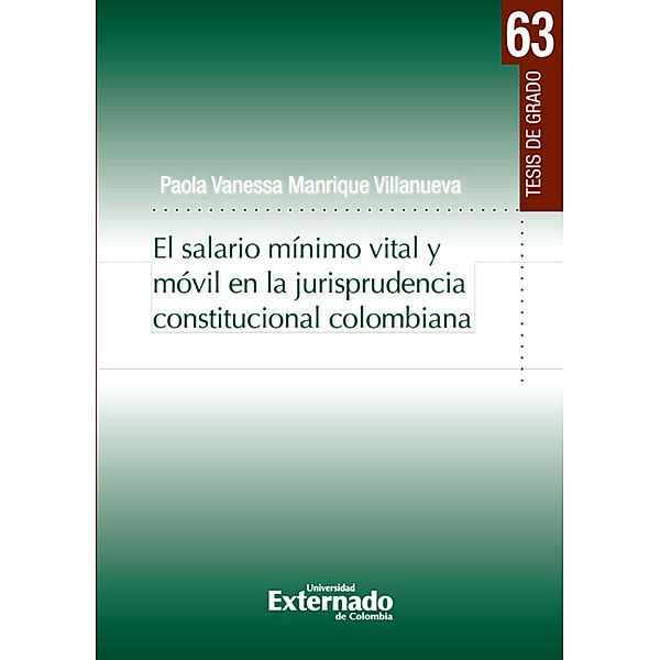 El salario mínimo vital y móvil en la jurisprudencia constitucional colombiana, Paola Vanessa Manrique