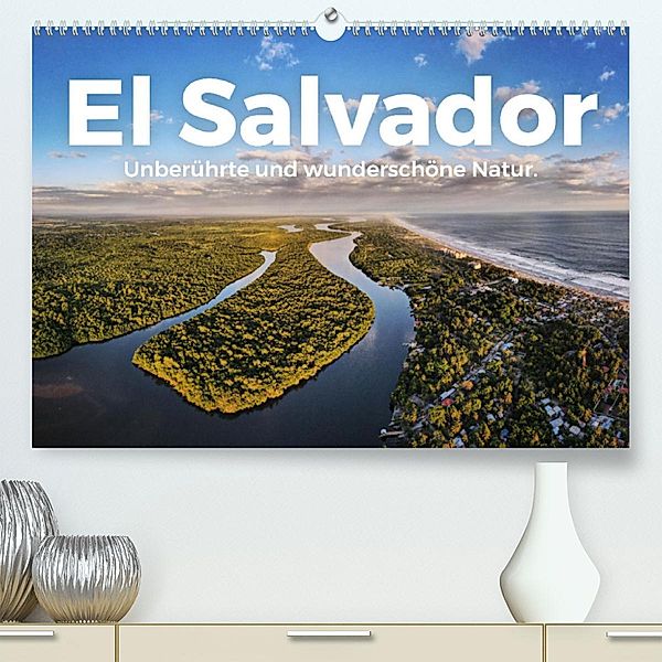 El Salvador - Unberührte und wunderschöne Natur. (Premium, hochwertiger DIN A2 Wandkalender 2023, Kunstdruck in Hochglan, M. Scott