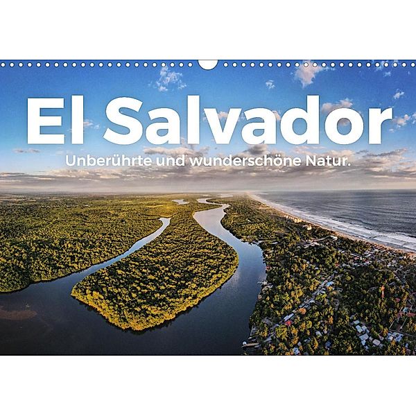 El Salvador - Unberührte und wunderschöne Natur. (Wandkalender 2023 DIN A3 quer), M. Scott