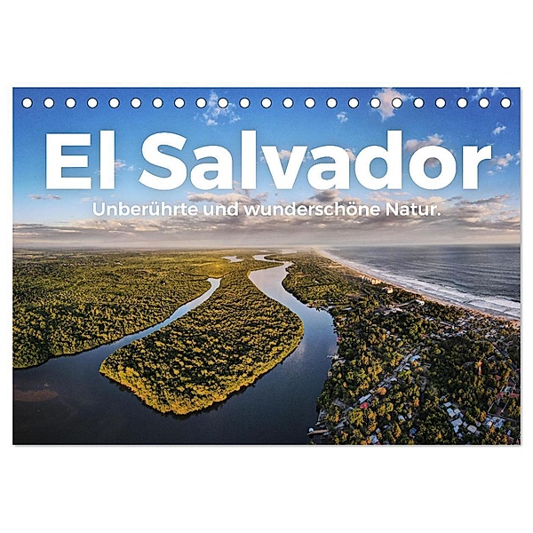 El Salvador - Unberührte und wunderschöne Natur. (Tischkalender 2024 DIN A5 quer), CALVENDO Monatskalender, M. Scott