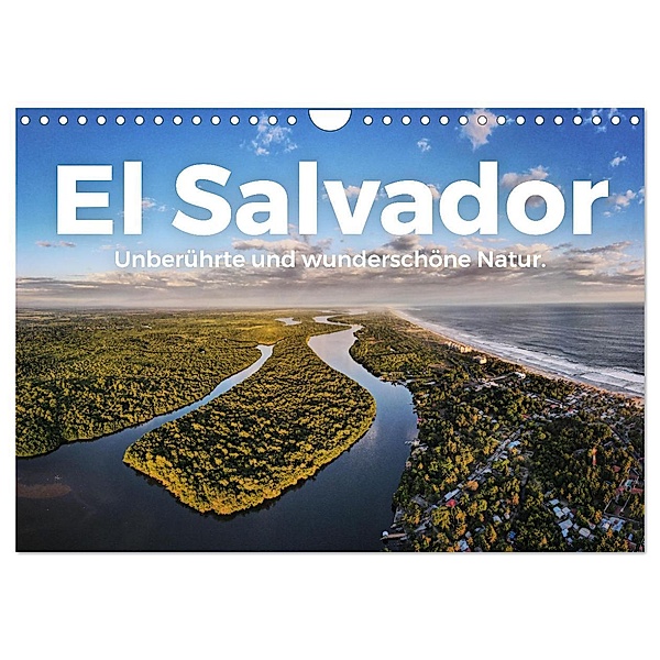 El Salvador - Unberührte und wunderschöne Natur. (Wandkalender 2025 DIN A4 quer), CALVENDO Monatskalender, Calvendo, M. Scott
