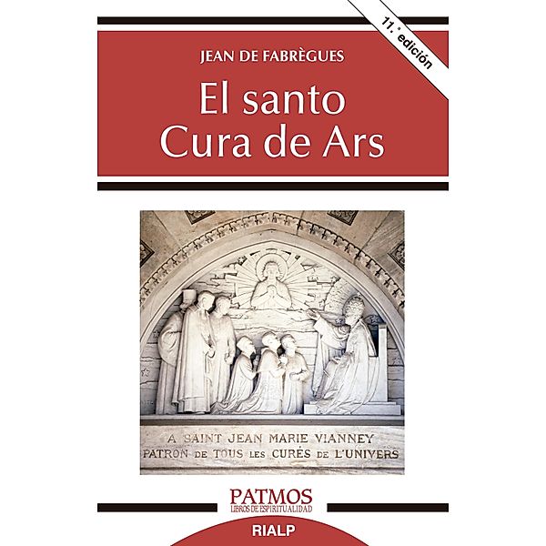 El santo cura de Ars / Patmos Bd.74, Jean de Fabrégues