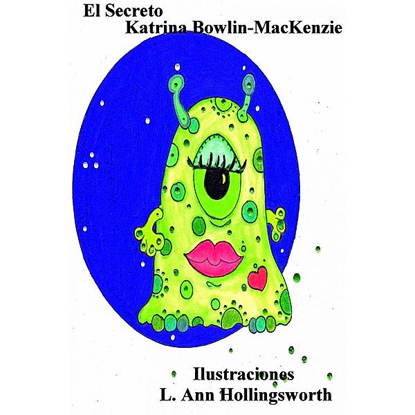 El Secreto, Katrina Bowlin-MacKenzie