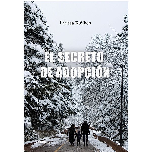 El secreto de adopción, Larissa Kuijken