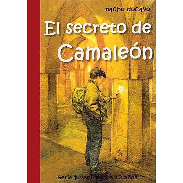 El Secreto de Camaleón. Serie juvenil de 8 a 12 años., Nacho Docavo