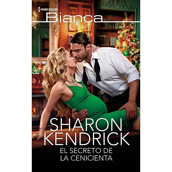 El secreto de la cenicienta / Bianca, Sharon Kendrick