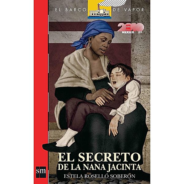El secreto de la nana Jacinta / El Barco de Vapor Roja, Estela Roselló Soberón