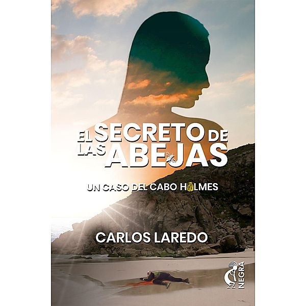 El secreto de las abejas / El cabo Holmes Bd.3, Carlos Laredo