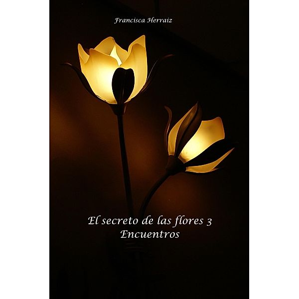 El secreto de las flores, Francisca Herraiz
