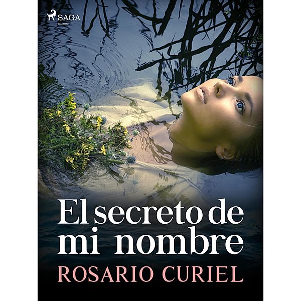 El secreto de mi nombre, Rosario Curiel