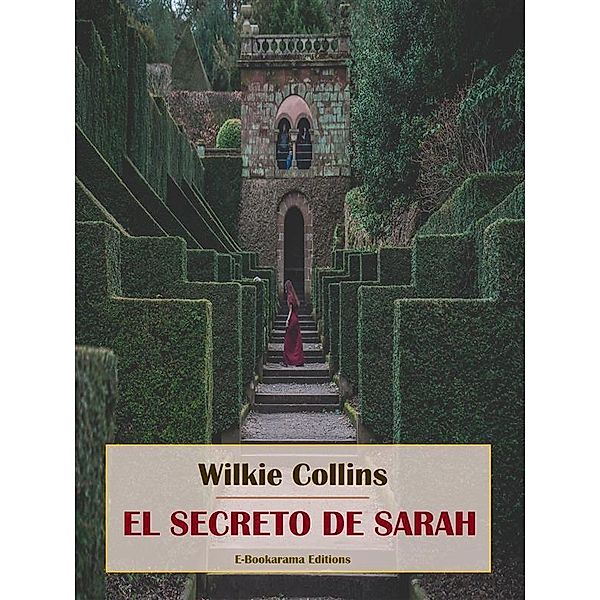 El secreto de Sarah, Wilkie Collins