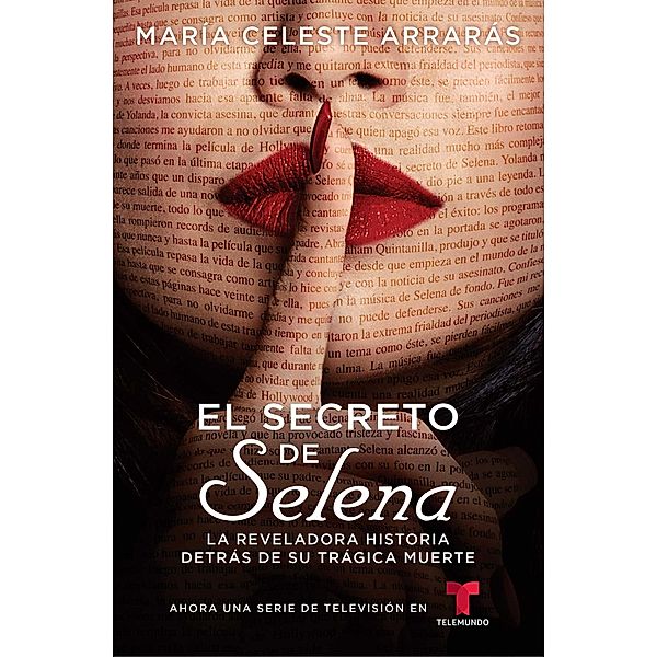 El secreto de Selena (Selena's Secret), María Celeste Arrarás