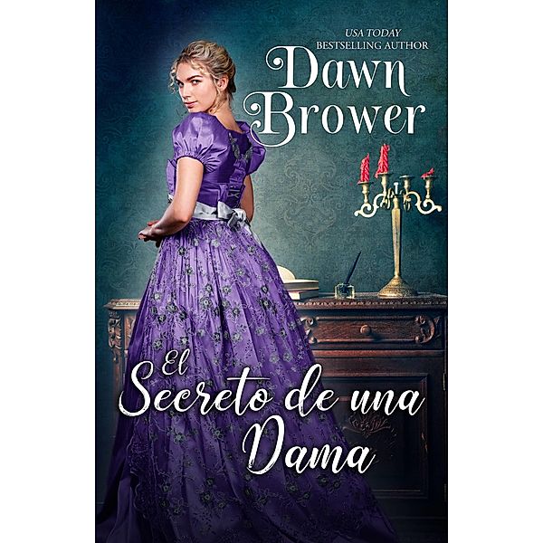 El secreto de una dama, Dawn Brower