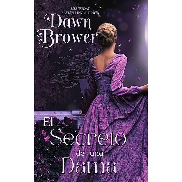 El Secreto de una Dama, Dawn Brower