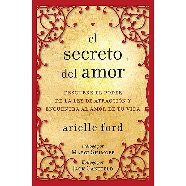El Secreto del Amor, Arielle Ford