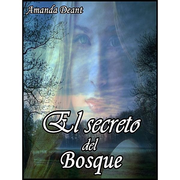 El secreto del bosque, Amanda Deant