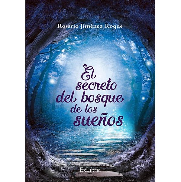 El secreto del bosque de los sueños, Rosario Jiménez Roque