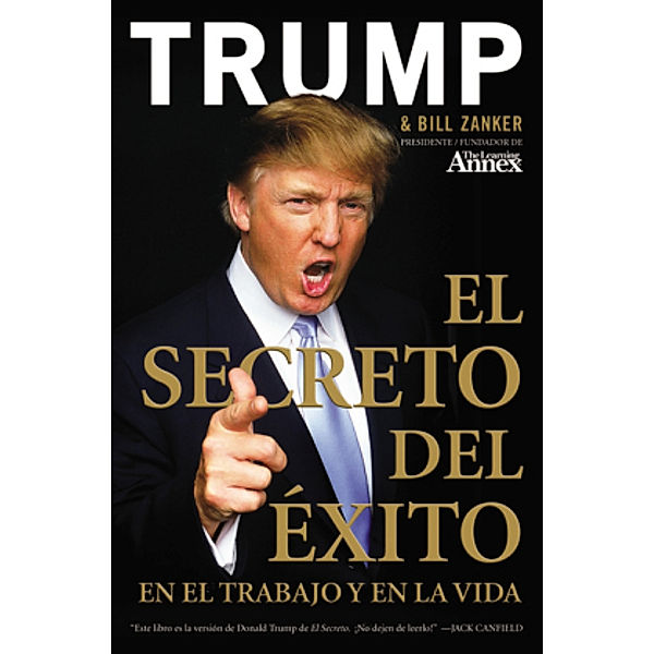 El Secreto del Éxito, Donald J. Trump, Bill Zanker