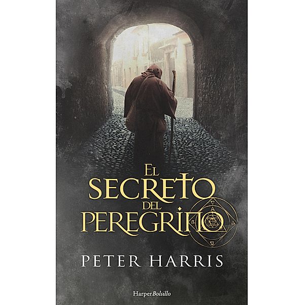 El secreto del peregrino / Harper Bolsillo, Peter Harris