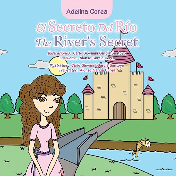 El Secreto Del Río the River's Secret, Adelina Corea
