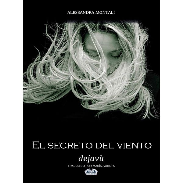 El Secreto Del Viento, Alessandra Montali