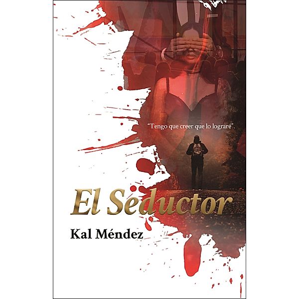 El Seductor, Kal Méndez