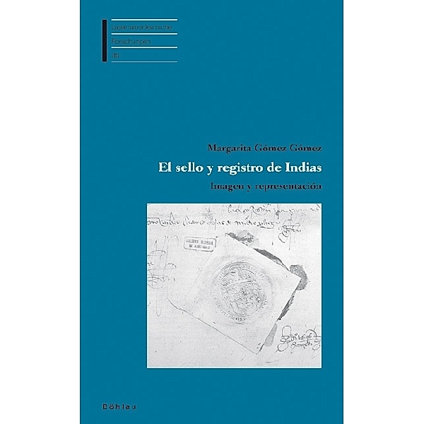 El sello y registro de Indias, Margarita Gómez Gómez