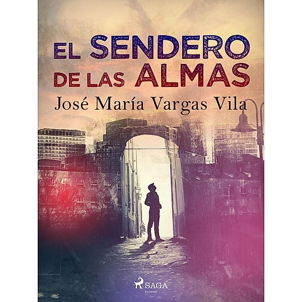 El sendero de las almas, José María Vargas Vilas