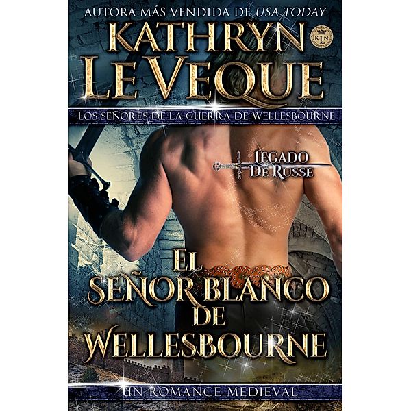 El señor Blanco de Wellesbourne, Kathryn Le Veque