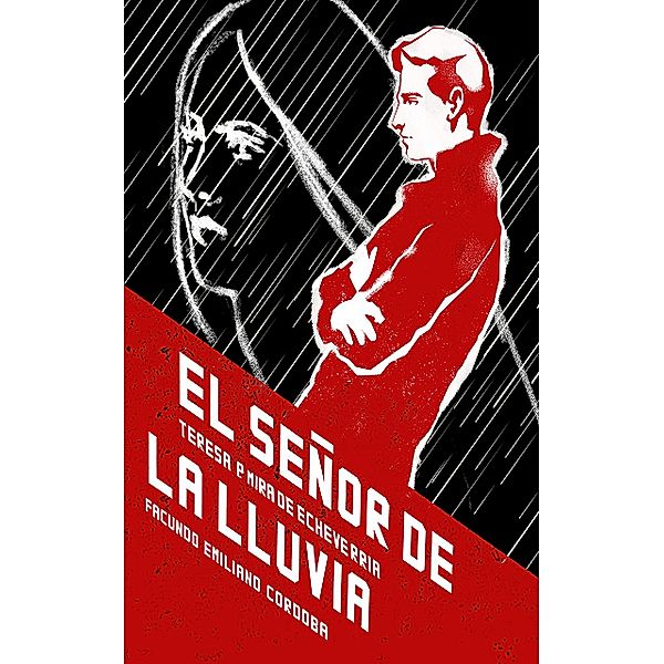 El señor de la lluvia, Teresa P. Mira de Echeverría