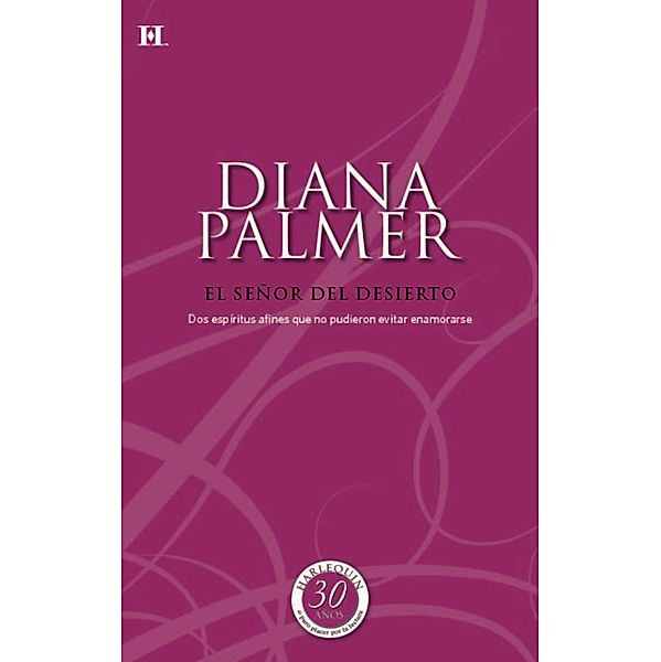 El señor del desierto / Coleccionable 30 Aniversario, Diana Palmer