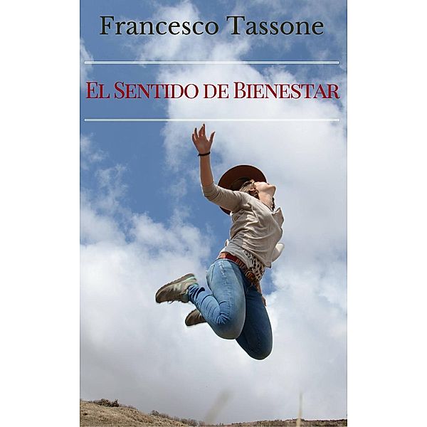 El sentido de Bienestar, Francesco Tassone