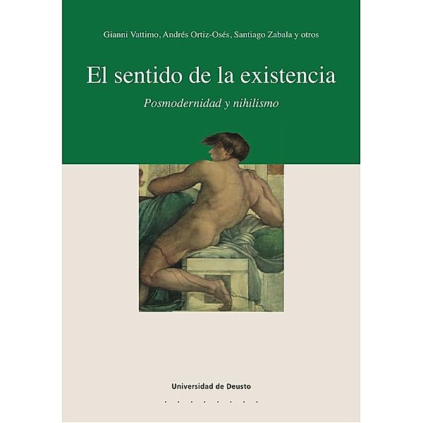 El sentido de la existencia, Gianni Vattimo, Santiago Zabala, Andrés Ortiz-Osés