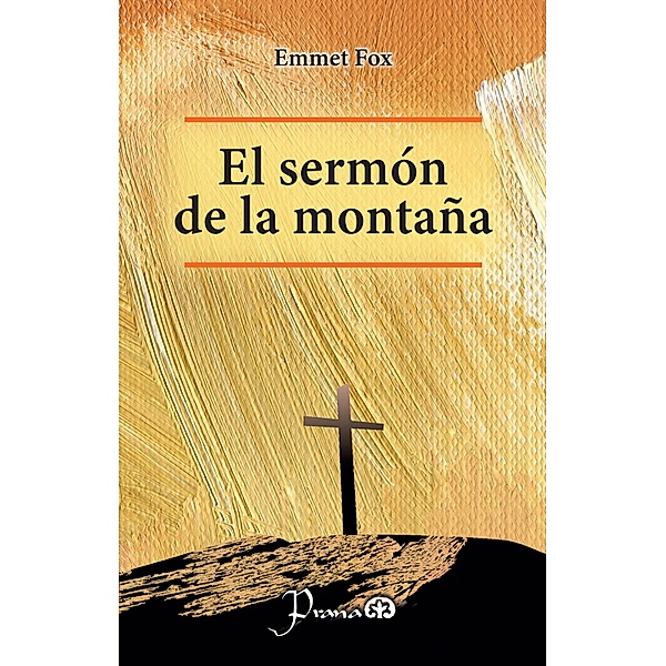 El sermón en la montaña, Emmet Fox
