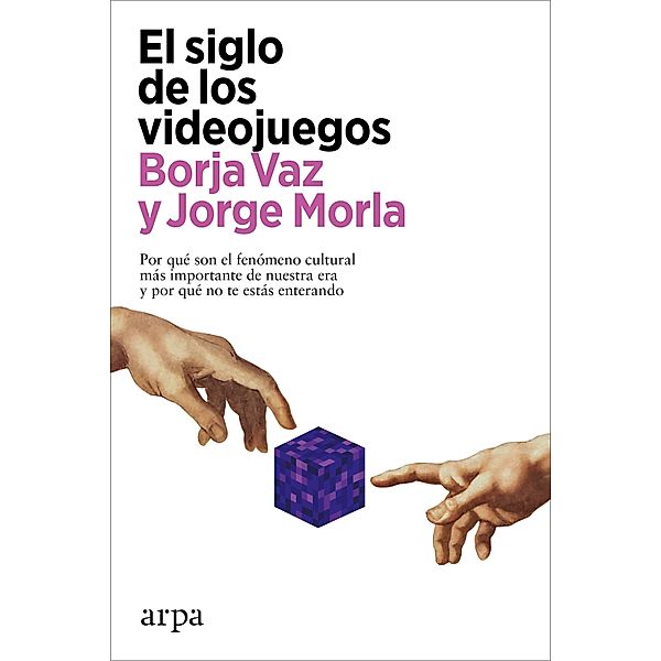 El siglo de los videojuegos, Jorge Morla, Borja Vaz