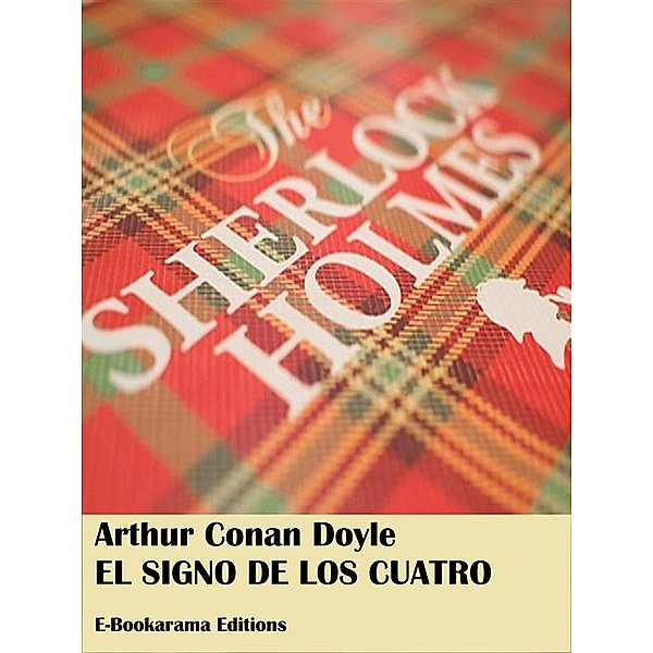 El Signo de los Cuatro, Arthur Conan Doyle