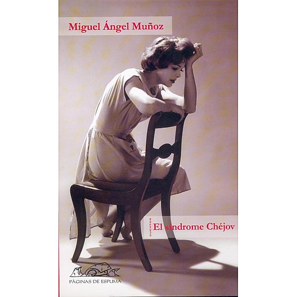 El síndrome Chéjov / Voces/ Literatura Bd.59, Miguel Ángel Muñoz