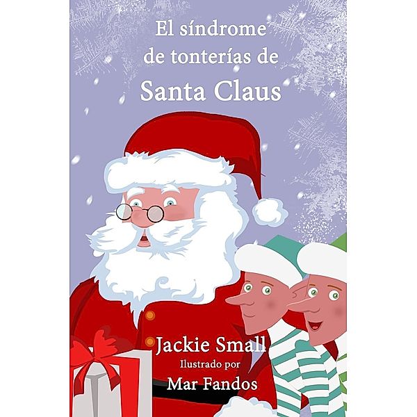 El síndrome de tonterías de Santa Claus, Jackie Small