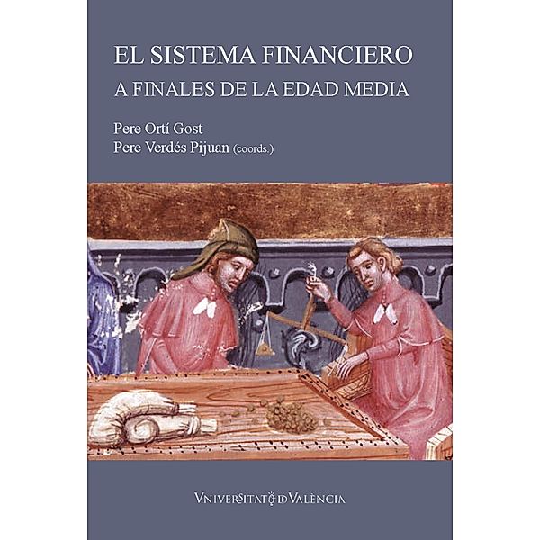 El sistema financiero a finales de la Edad Media: instrumentos y métodos, Aavv