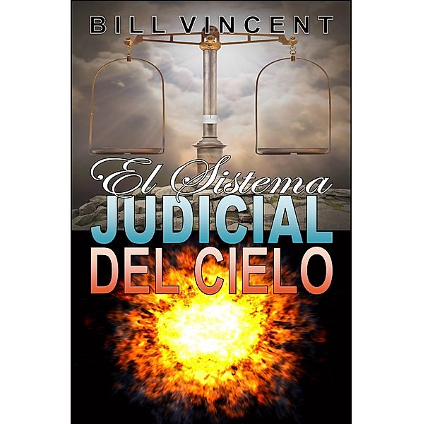 El Sistema Judicial del Cielo, Bill Vincent