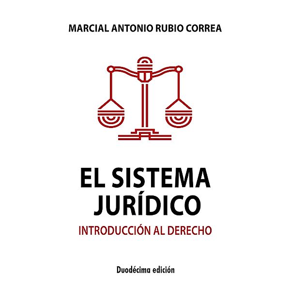 El sistema juridico, Marcial Rubio