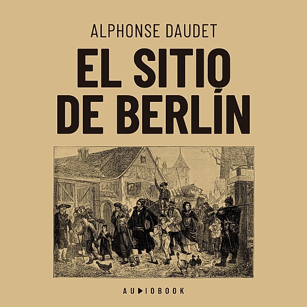 El sitio de Berlin, Alphonse Daudet