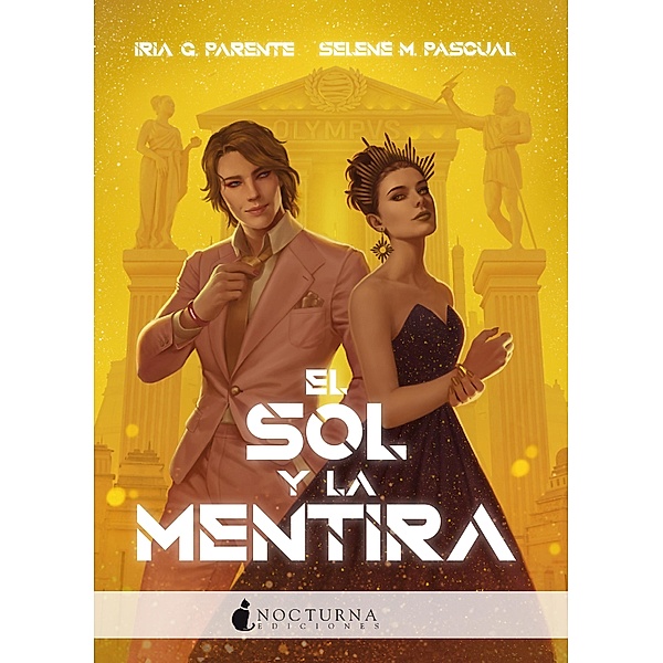 El sol y la mentira / Olympus Bd.2, Iria G. Parente, Selene M. Pascual