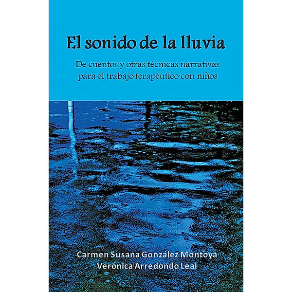 El Sonido De La Lluvia, Susana González, Verónica Arredondo