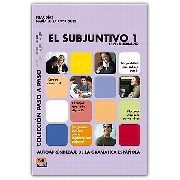 El Subjuntivo 1, Pilar Diaz Ballesteros, Maria Luisa Rodriguez Sordo