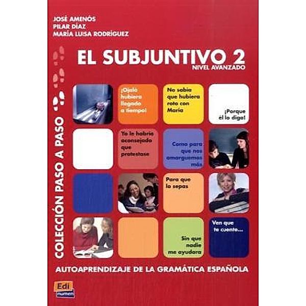 El subjuntivo 2, José Amenós Pons, Pilar Díaz Ballesteros, María Luisa Rodríguez Sordo