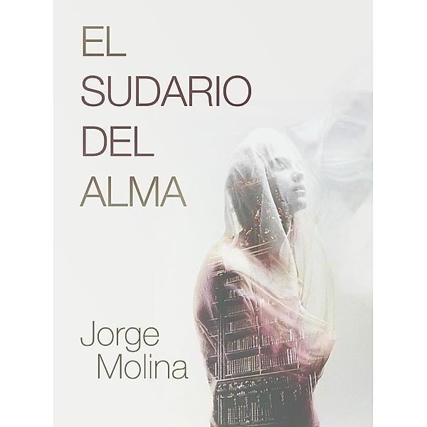 El Sudario del Alma, Jorge Molina