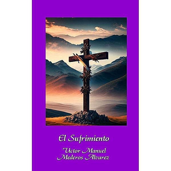 El Sufrimiento, Victor Manuel Mederos Álvarez