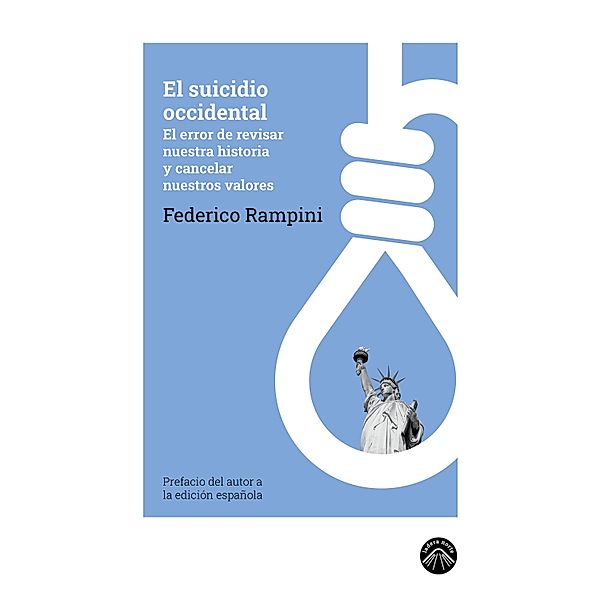 El suicidio occidental / La espuma de los días Bd.4, Federico Rampini