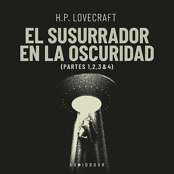 El susurrador en la oscuridad, H.p. Lovecraft